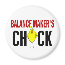 Balance Maker’s Chick magnets by professiongifts Balance Maker’s Chick magnets