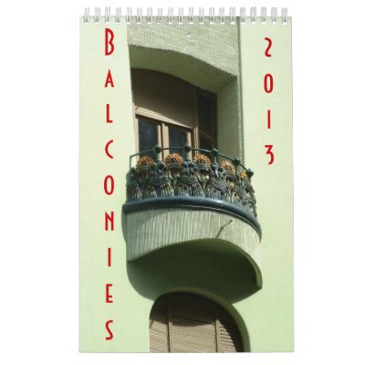 Balconies 2013 wall calendars Balconies 2013 wall calendars