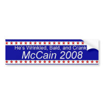 Bald Cranky McCain 2008 Bumper Sticker bumper stickers by pangerho Bald Cranky McCain 2008 Bumper Sticker bumper stickers