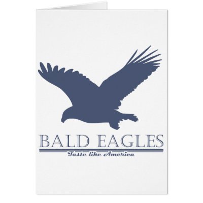 Bald Eagles Taste Like America Greeting Card by Douchebaggery
