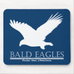 Bald Eagles Taste Like America Mousepad