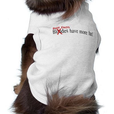 Bald Guys Have More Fun Doggie Shirt by TeeZazzle