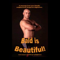 "Bald is Beautiful!" 34.5 x 23 poster posters by HungarianNightmare "Bald is Beautiful!" 34.5 x 23 poster posters