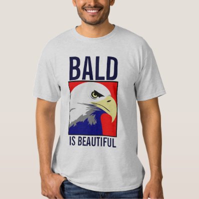 Bald is Beautiful American Eagle shirt