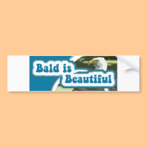 Bald is Beautiful bumper stickers