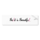 BALD IS BEAUTIFUL BUMPER STICKER