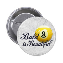 Bald is Beautiful buttons