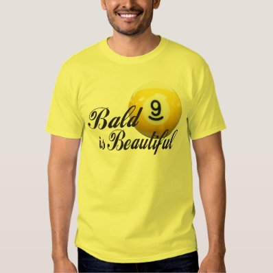 Bald is Beautiful T Shirt