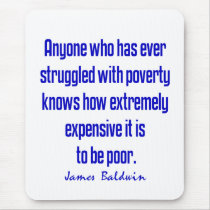 Baldwin on Poverty mousepads by words_plus_paper Baldwin on Poverty mousepads