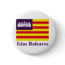 Balearic Islands flag with name Pinback Button