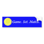 ball, Game. Set. Match. Bumper Sticker