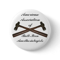 Ball-Peen Anesthesiologists Pin buttons