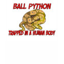 Ball Python trapped in a human body t-shirts