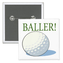 Baller Pinback Button
