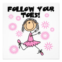 Ballerina Follow Your Toes T-shirts and Gifts Custom Invites