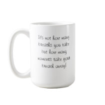 ballerina, It's not how many breaths you take b... mugs by drthv8r ballerina, It's not how many breaths you take b... mugs