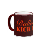 Ballerinas Kick Butt Coffee Mugs