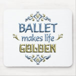 BALLET is Golden Mousepads