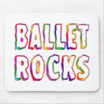 Ballet Rocks Mouse Pad