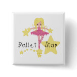 Ballet Star Tshirts and Gifts Button