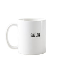 Ballin' mugs by funnycustomtshirts Ballin' mugs