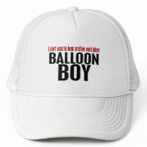 Balloon Boy Trucker Hats