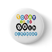 Balloons 80th Birthday buttons by birthdayTshirts Balloons 80th Birthday buttons