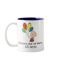 Balloons full of farts mugs by ironydesign Balloons full of farts mugs