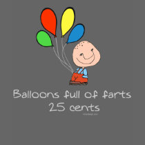 Balloons full of farts T-Shirt