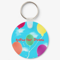 balloons, Realize Your  Dreams keychains