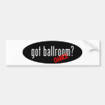 Ballroom Dance Items – got ballroom Bumper Stickers