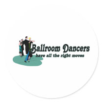 Ballroom Dancers Have All the Right Moves Stickers
