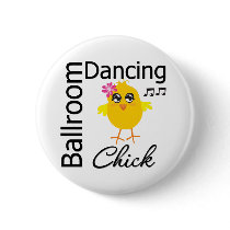 Ballroom Dancing Chick Pinback Buttons