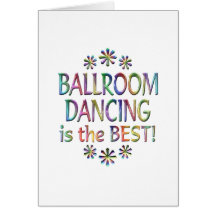 Ballroom Dancing is the Best Card