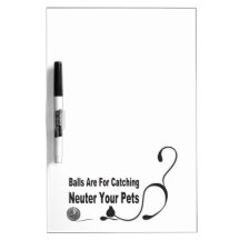 Balls 4 Catching/Neuter Pets Dry-Erase Boards
