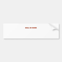ballsohard.png bumper stickers