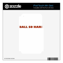 ballsohard.png iPod touch 4G decal