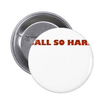 ballsohard.png pinback button