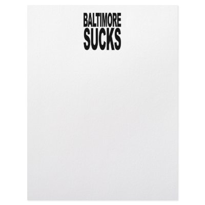 Baltimore Sucks Custom Letterhead by MyShirtSucks