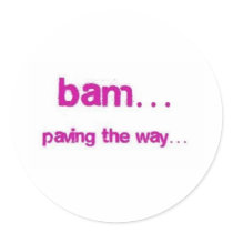 BAM Paving the Way Sticker, large by BAMNess BAM Paving the Way Sticker, large