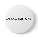 BAN ALL BUTTONS! by mcerna BAN ALL BUTTONS!