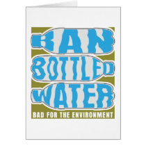 Ban Bottled Water Greeting Cards