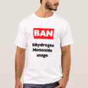 BAN dihydrogen monoxide t-shirts