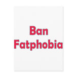 Ban Fat Phobia Post Cards