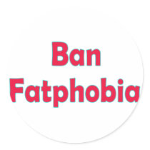 Ban Fat Phobia stickers by JeanC_PurpleDucky Ban Fat Phobia stickers