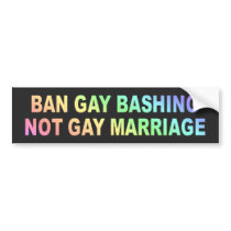 Ban Gay Bashing bumper stickers by WanderingWomyn Ban Gay Bashing bumper stickers