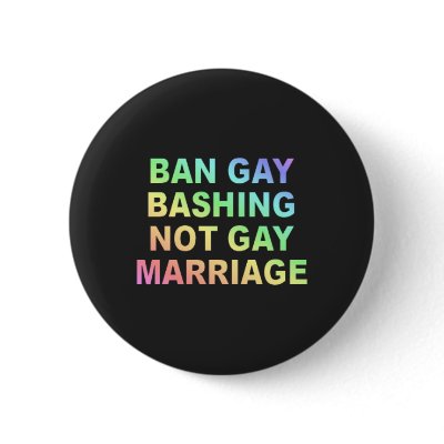 Ban Gay Bashing Pinback Buttons by WanderingWomyn