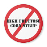 Ban High Fructose Corn Syrup Magnet