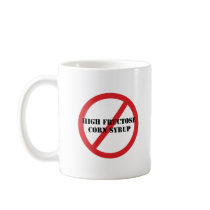 Ban High Fructose Corn Syrup Mug