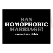 Ban Homophobic Marriage Greeting Cards